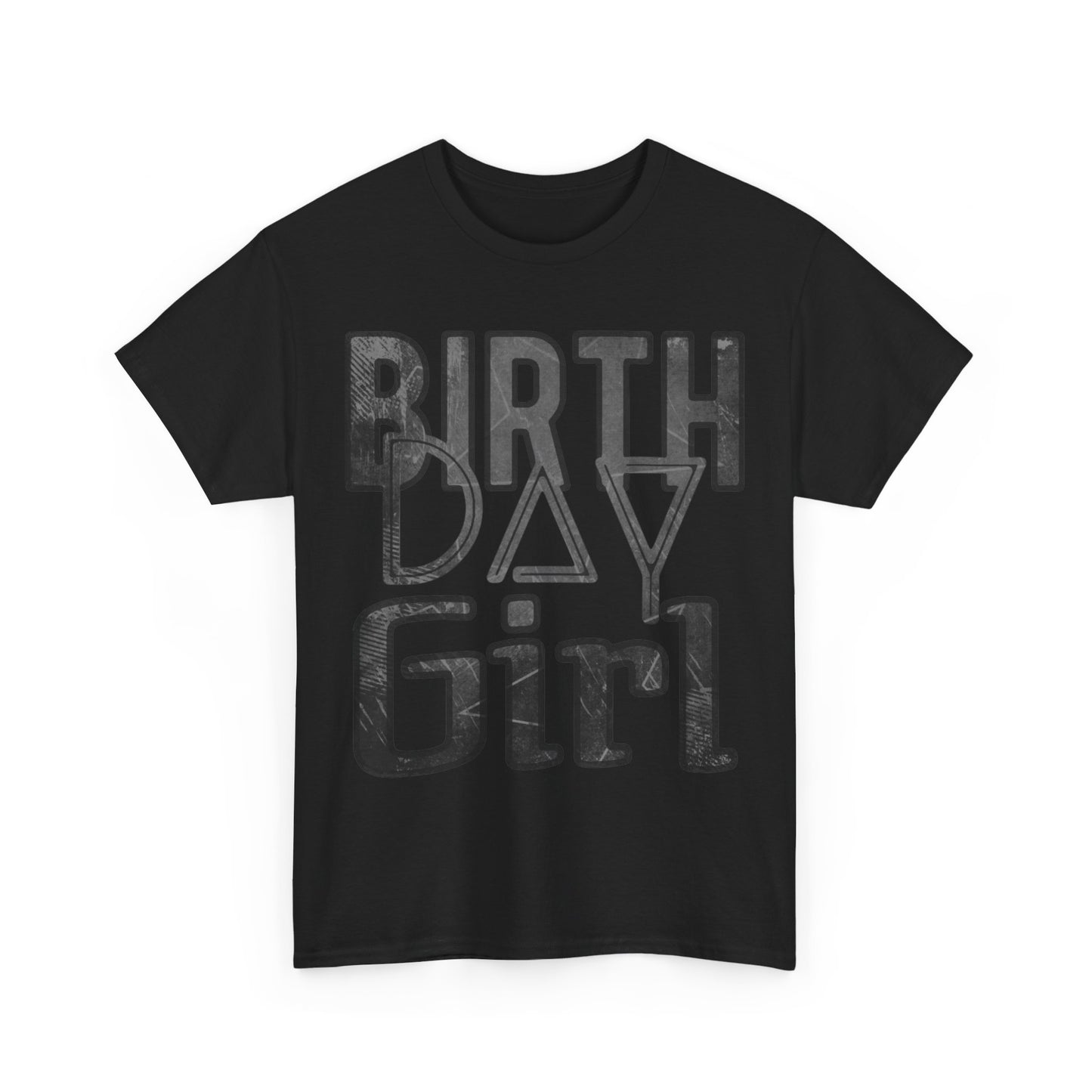 Birthday Girl Dark Grey Grunge Look Unisex Heavy Cotton Tee