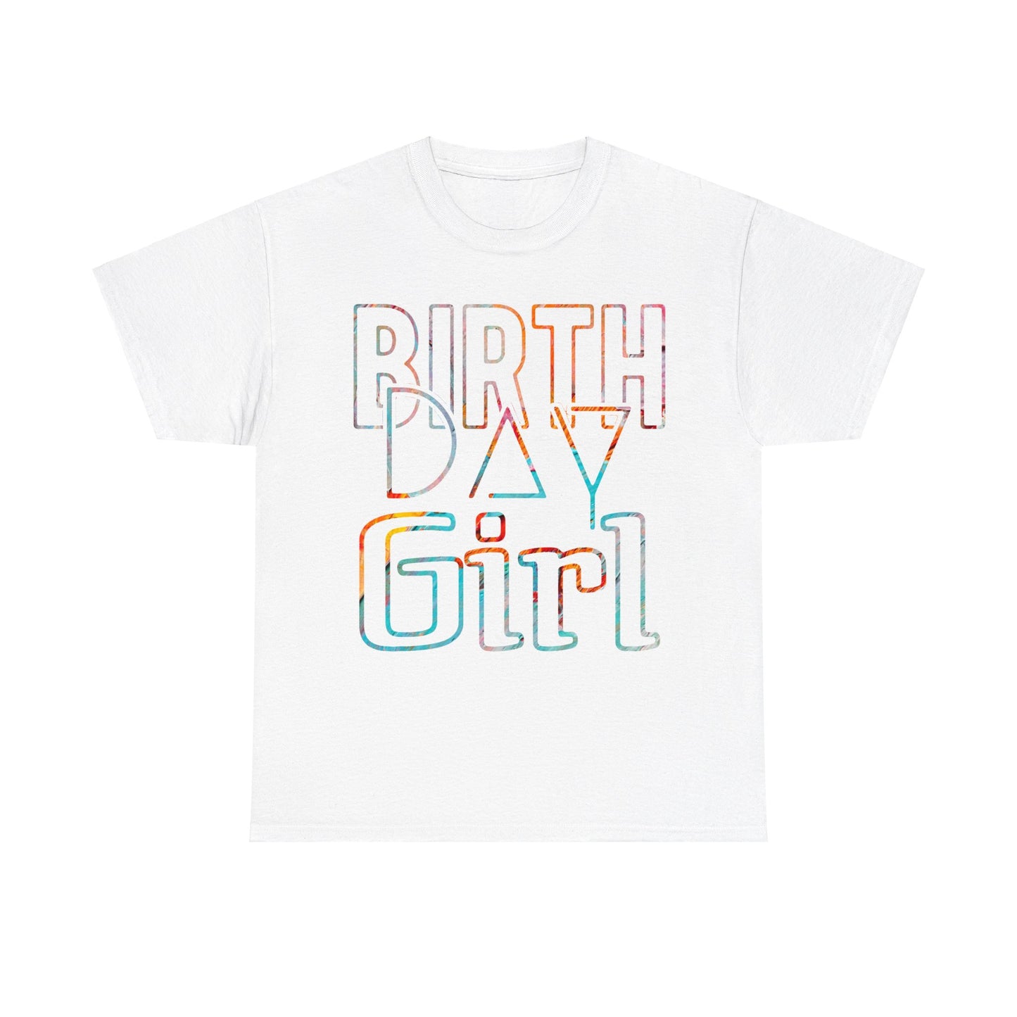 Birthday Girl White And Multicoloured Pattern Unisex Heavy Cotton Tee