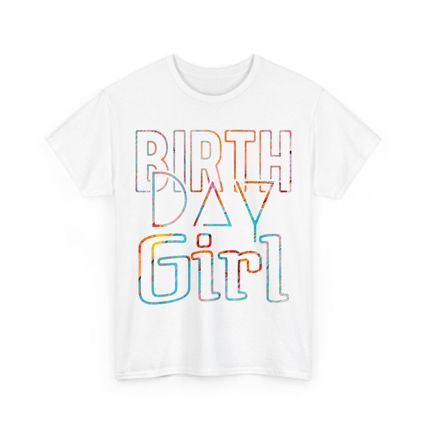 Birthday Girl White And Multicoloured Pattern Unisex Heavy Cotton Tee