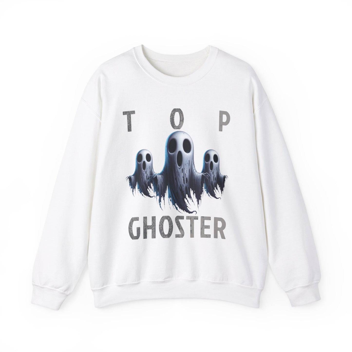 Top Ghoster Ghost Ghoul Scary Creepy Happy Halloween Sweatshirt