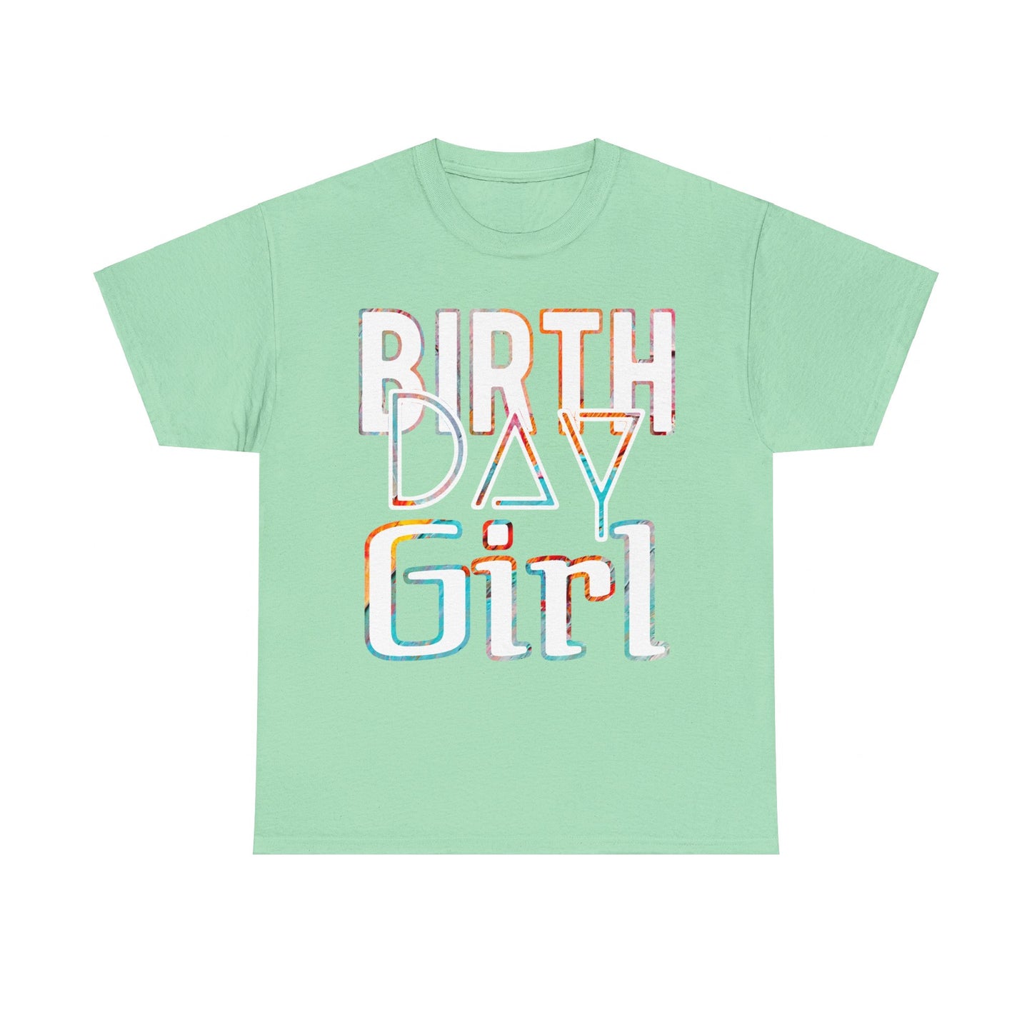 Birthday Girl White And Multicoloured Pattern Unisex Heavy Cotton Tee