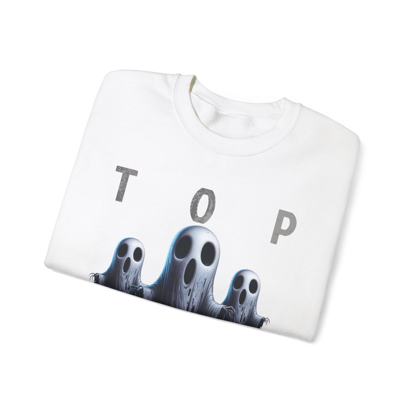 Top Ghoster Ghost Ghoul Scary Creepy Happy Halloween Sweatshirt