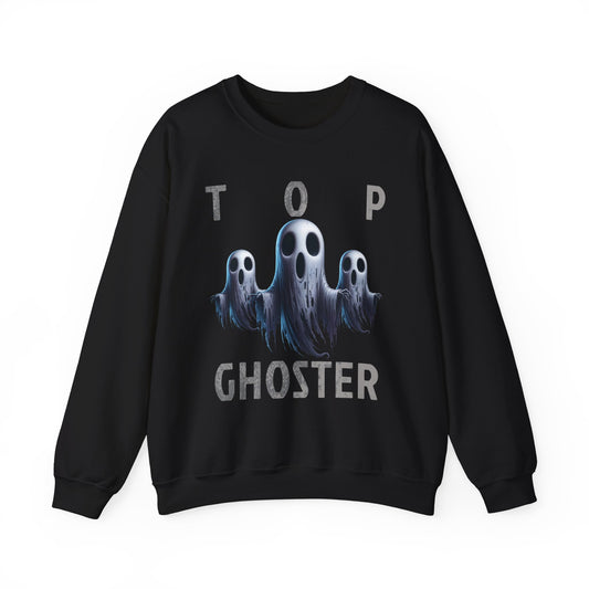 Top Ghoster Ghost Ghoul Scary Creepy Happy Halloween Sweatshirt