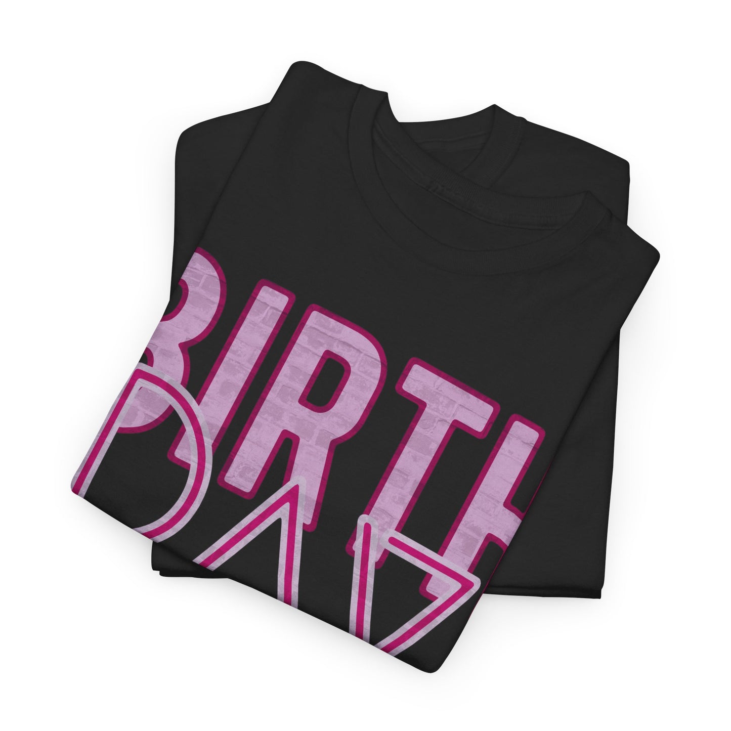 Birthday Girl Pink Brick Wall Grunge Look Unisex Heavy Cotton Tee